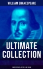 William Shakespeare - Ultimate Collection: Complete Plays & Poetry in One Volume : Hamlet, Romeo and Juliet, Macbeth, Othello, The Tempest, King Lear, The Merchant of Venice - eBook