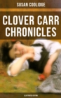 Clover Carr Chronicles (Illustrated Edition) - eBook
