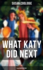 WHAT KATY DID NEXT (Illustrated Edition) - eBook