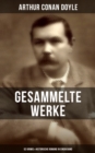 Gesammelte Werke von Sir Arthur Conan Doyle: 52 Krimis & Historische Romane in einem Band : Eine Studie in Scharlachrot, Das Zeichen der Vier, Das Tal des Grauens... - eBook