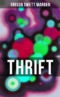 THRIFT : How to Cultivate Self-Control and Achieve Strength of Character - eBook