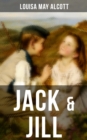 JACK & JILL : A Village Story (Children's Classic) - eBook