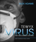 Tewyx, The Virus that has changed our lives - eBook