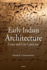 Early Indian Architecture : Cities and City Gates - Book