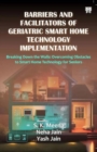 Barriers And Facilitators of Geriatric Smart Home Technology Implementation - Book