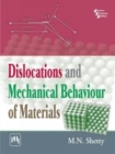 Dislocations and Mechanical Behaviour of Materials - Book
