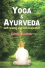 Yoga and Ayurveda : Self-healing and Self-realization - Book
