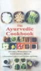 The Ayurvedic Cookbook : A Personalized Guide to Good Nutrition and Health - Book