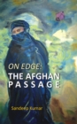 On Edge : The Afghan Passage - eBook