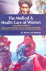 The Medical & Health Care of Women : A Sociological Study of Rural and Tribal Hilly Areas in Uttaranchal Pradesh - eBook