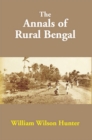 The Annals Of Rural Bengal - eBook