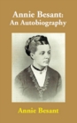 Annie Besant: An Autobiography - eBook