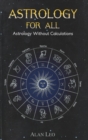 Astrology For All : Astrology Without Calculations - Book