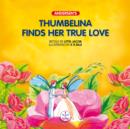 Thumbelina finds her true love - eAudiobook