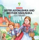 Sister Alyonushka and Brother Ivanushka - eAudiobook