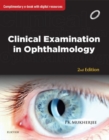 Clinical Examination in Ophthalmology - E-Book : Clinical Examination in Ophthalmology - E-Book - eBook