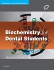 Biochemistry for Dental Students - E-Book - eBook