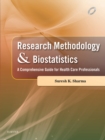 Research Methodology and Biostatistics - E-book : A Comprehensive Guide for Health Care Professionals - eBook