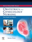 Elsevier Clinical Skills Manual, First South Asia Edition, eBook : Obstetrics and Gynecology Nursing - eBook