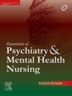 Essentials of Psychiatry and Mental Health Nursing, First edition - eBook