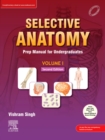 Selective Anatomy Vol 1, 2nd Edition-E-book : Prep Manual for Undergraduates - eBook
