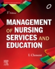 Management of Nursing Services and Education, E-Book - eBook