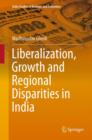 Liberalization, Growth and Regional Disparities in India - eBook