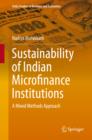 Sustainability of Indian Microfinance Institutions : A Mixed Methods Approach - eBook