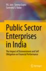 Public Sector Enterprises in India : The Impact of Disinvestment and Self Obligation on Financial Performance - eBook