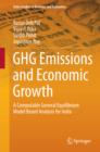 GHG Emissions and Economic Growth : A Computable General Equilibrium Model Based Analysis for India - eBook