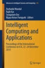 Intelligent Computing and Applications : Proceedings of the International Conference on ICA, 22-24 December 2014 - eBook