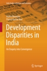 Development Disparities in India : An Enquiry into Convergence - eBook