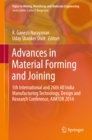 Advances in Material Forming and Joining : 5th International and 26th All India Manufacturing Technology, Design and Research Conference, AIMTDR 2014 - eBook
