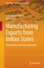Manufacturing Exports from Indian States : Determinants and Policy Imperatives - eBook