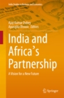 India and Africa's Partnership : A Vision for a New Future - eBook