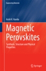 Magnetic Perovskites : Synthesis, Structure and Physical Properties - eBook