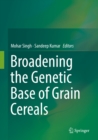 Broadening the Genetic Base of Grain Cereals - eBook