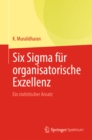 Six Sigma fur organisatorische Exzellenz : Ein statistischer Ansatz - eBook