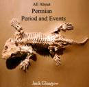All About Permian Period and Events - eBook
