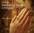All About Importance of Prayers in Religions - eBook
