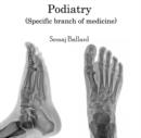 Podiatry (Specific branch of medicine) - eBook