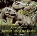 Know All About Jurassic Period and Events - eBook