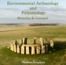 Environmental Archaeology and Paleontology (Branches & Concepts) - eBook