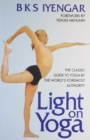 Light on Yoga : The Classic Guide to Yoga by the World's Foremost Authority - Book