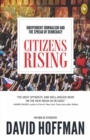 Citizens Rising : Independent Journalism and the Spread of Democracy - eBook