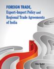 Foreign Trade, Export-Import Policy & Regional Trade Agreements of India - Book