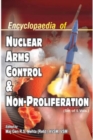 Encyclopaedia of Nuclear Arms Control and Non-Proliferation, 5 Volume Set - Book