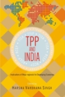 TPP and India : Implications of Mega-regionals for Developing Economies - Book