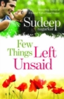 Few Things Left Unsaid : Was Your Promise of Love Fulfilled? - Book