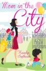 Mom in the City - eBook